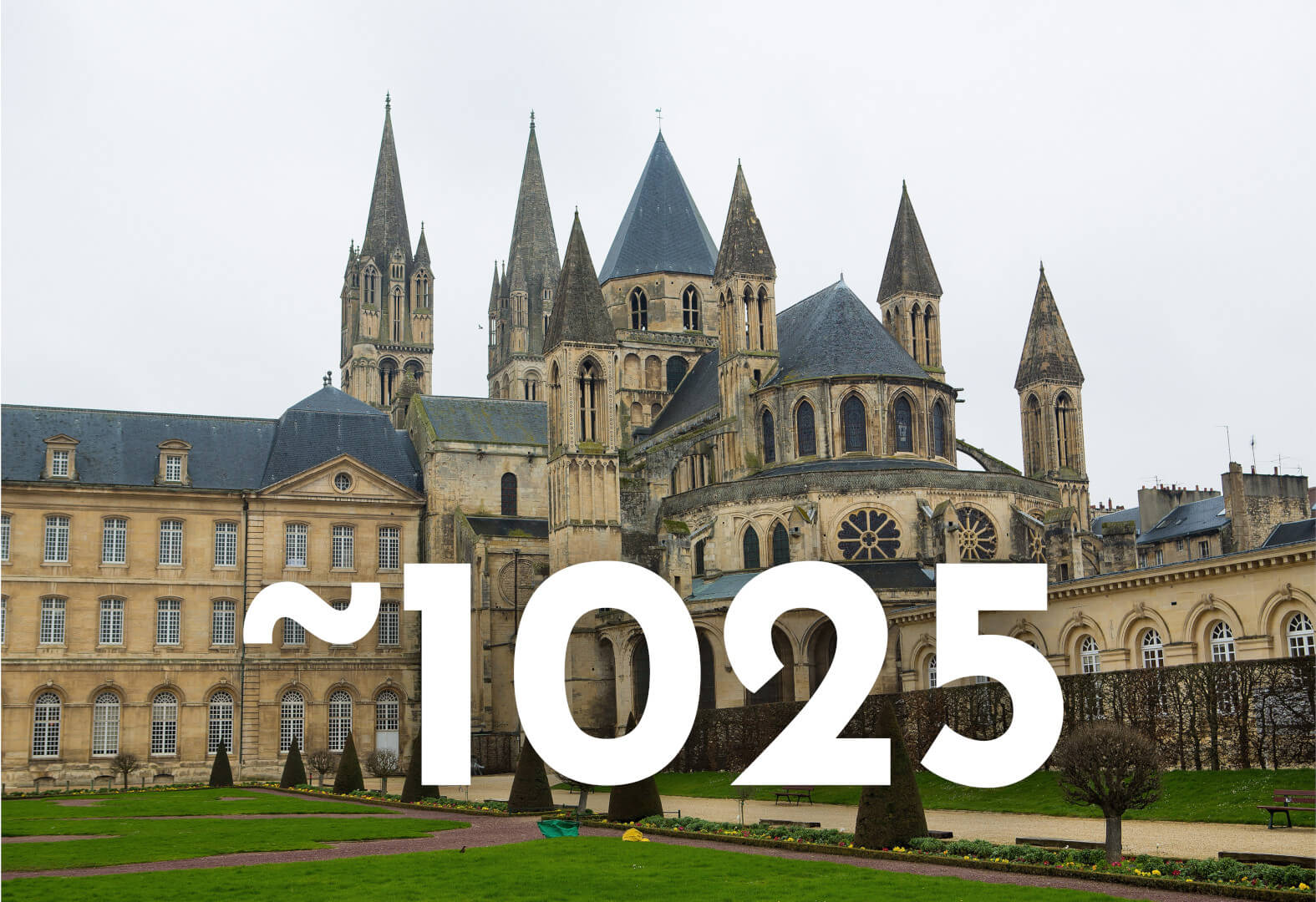 1025: Fondation de Caen par Guillaume le Conquérant